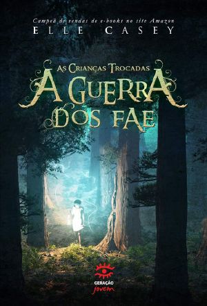 [War of the Fae 01] • As crianças trocadas